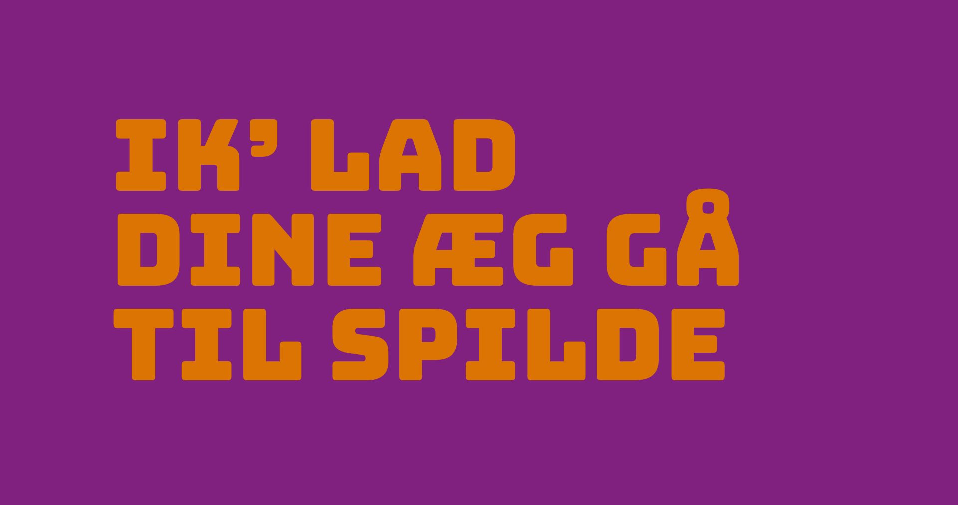 Billede af tekst der siger Ik lad dine æg gå til spilde